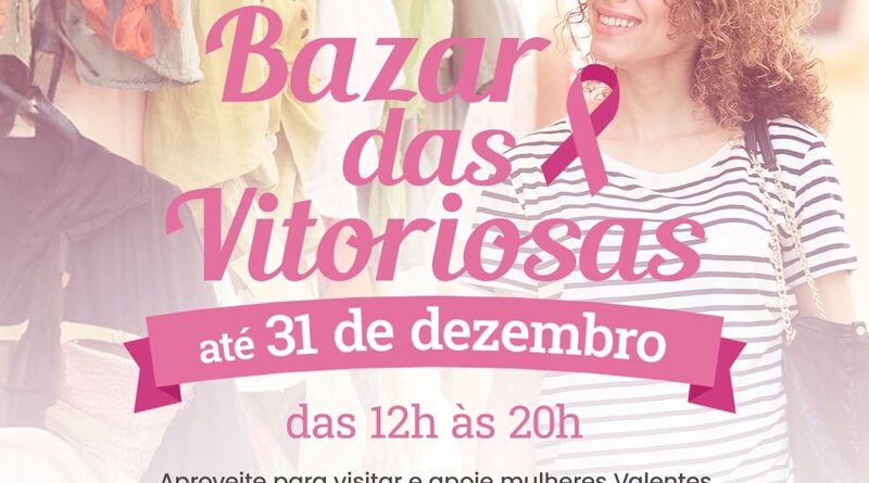 Bazar das Vitoriosas acontece no Parque Shopping Barueri até o dia 31